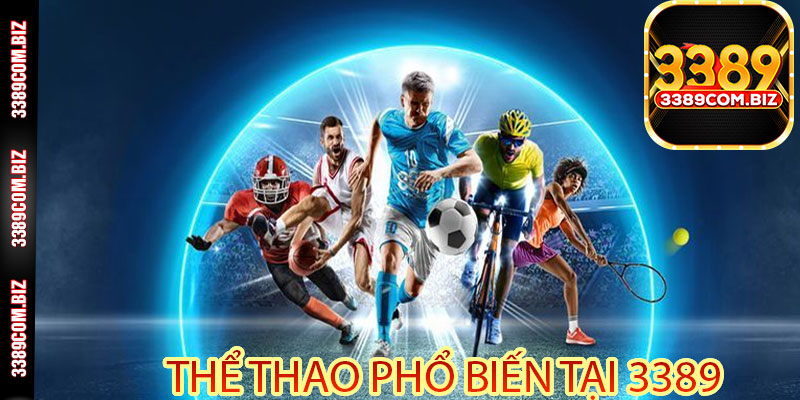 Một Số Môn Thể Thao Phổ Biến Tại 3389